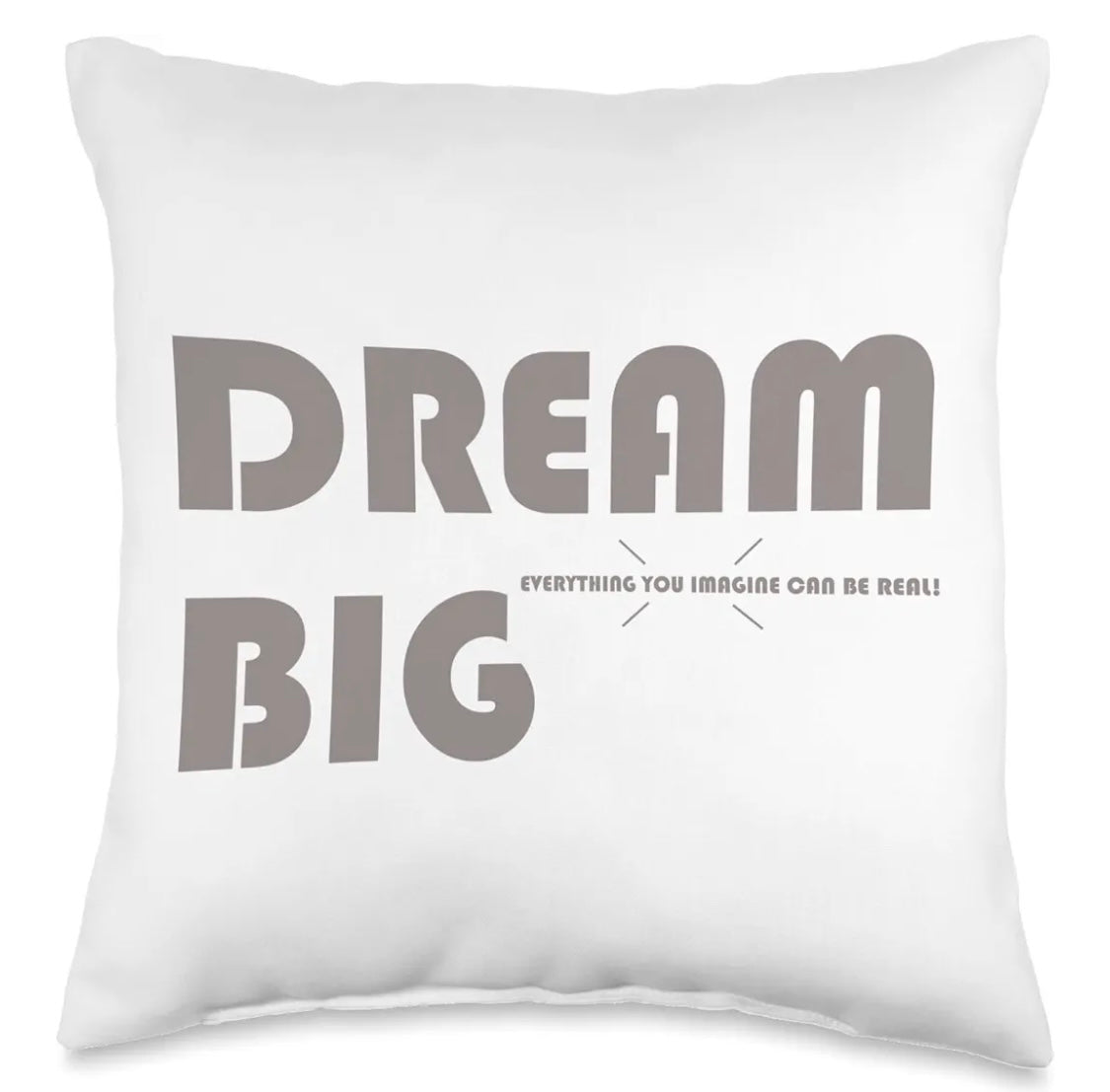 DREAM BIG